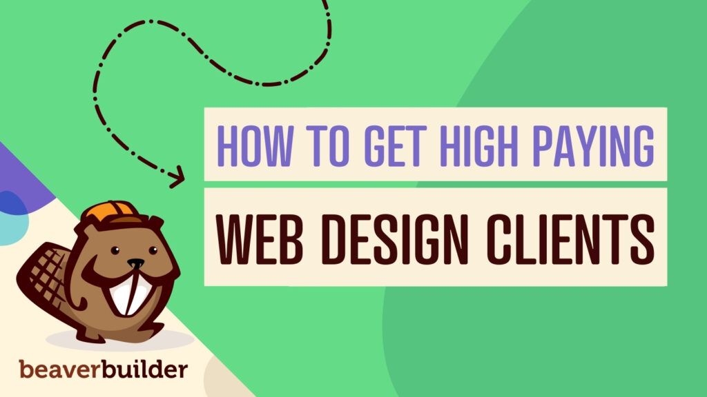 How to get high paying web design clients