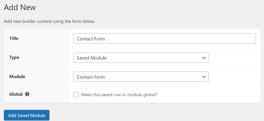Adding a saved module to Beaver Builder.