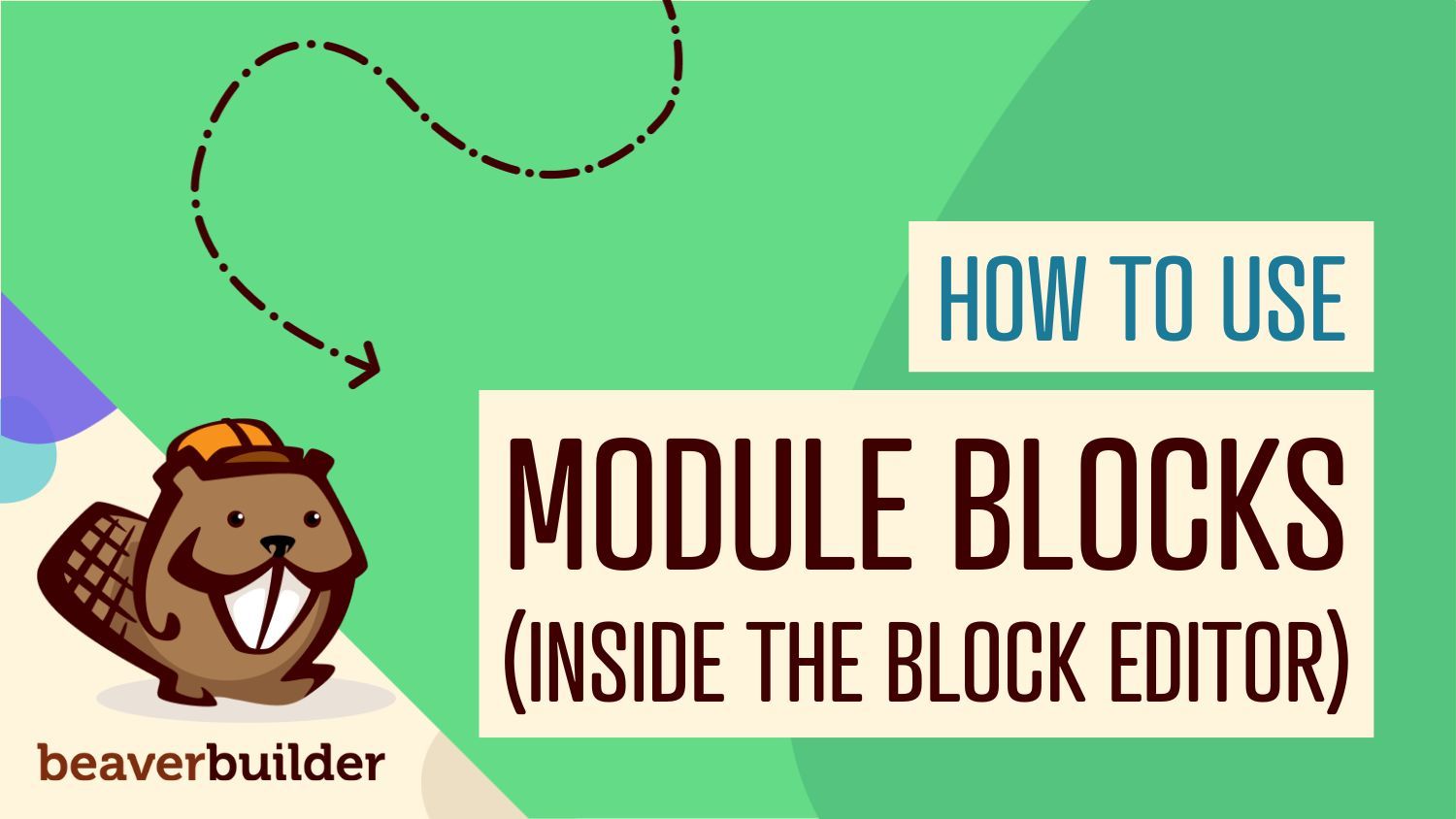 How to use Beaver Builder Module Blocks