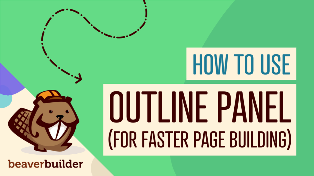 beaver builder outline panel