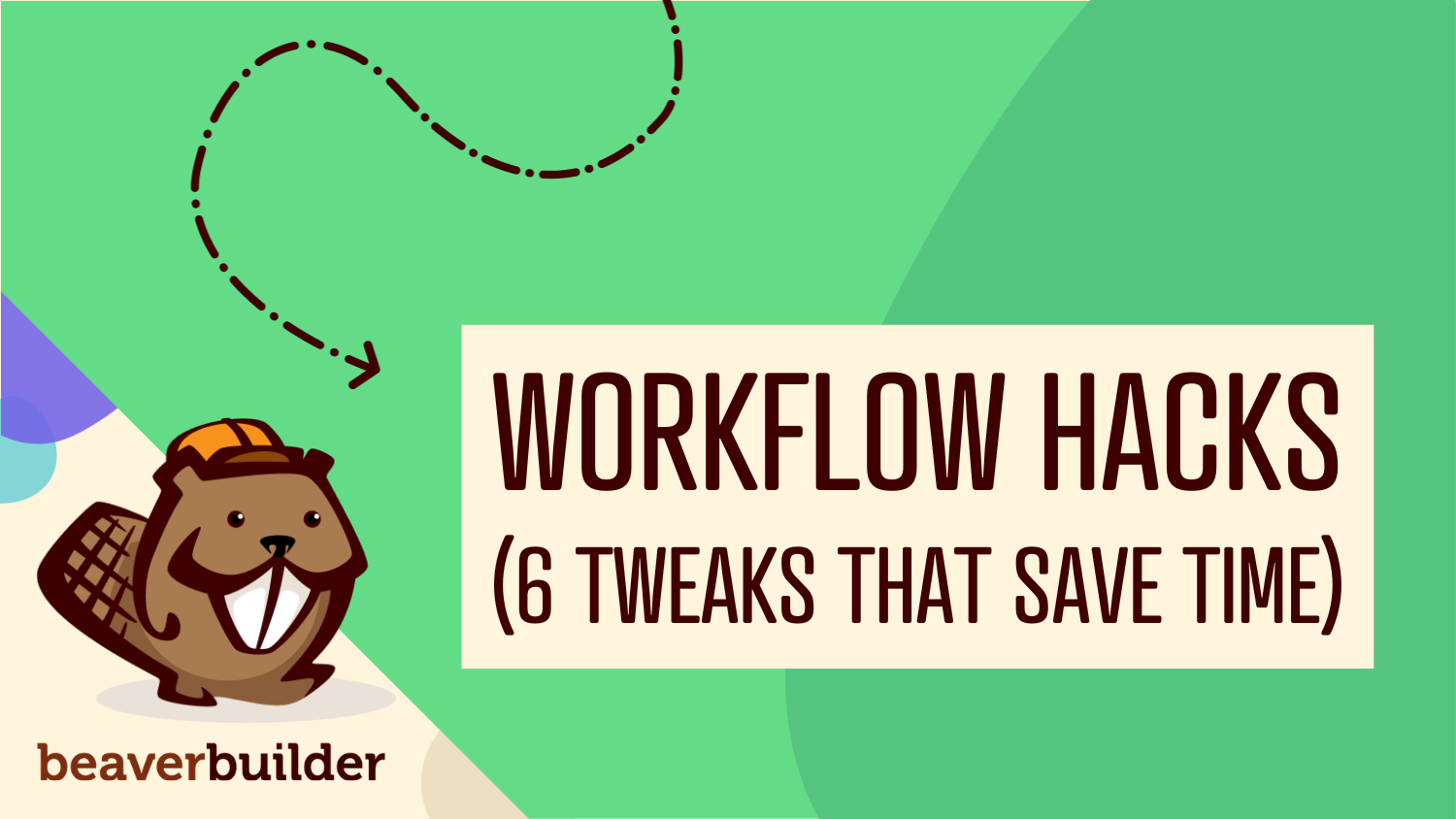 beaver builder workflow hacks