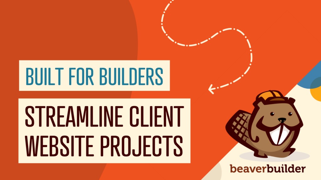 How Beaver Builder Products Work Together to Build WordPress Sites