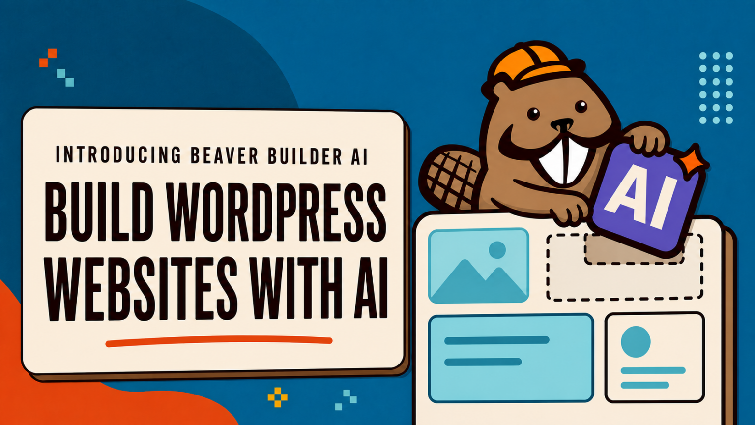 Introducing Beaver Builder AI: build wordpress sites with AI.
